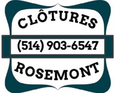 CLÔTURES ROSEMONT – (514) 903-6547